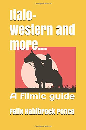 Italo-Western and more…A filmic guide