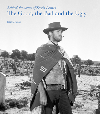 Behind-the-Scenes of Sergio Leone's The Good the Bad and the Ugly