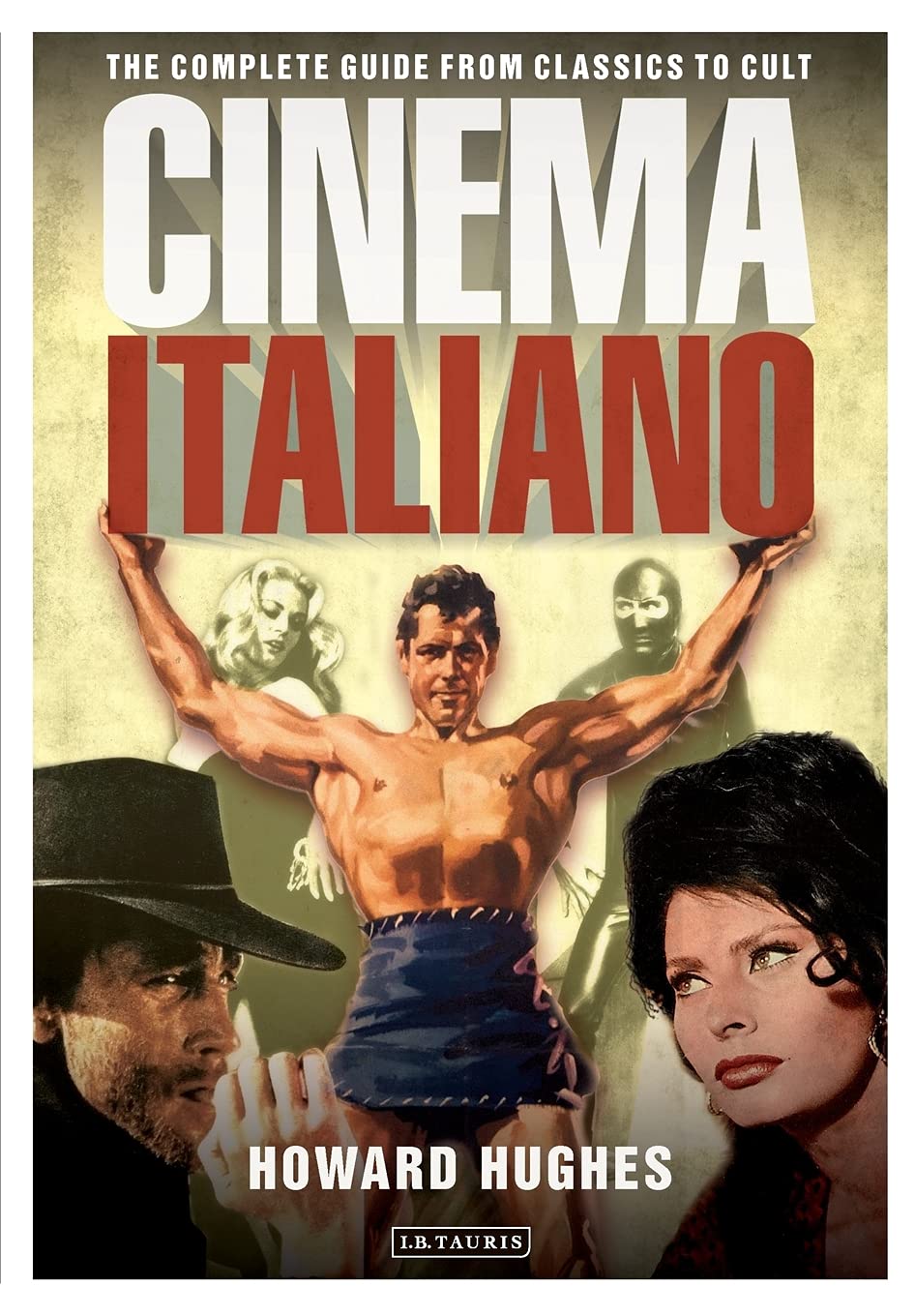 Cinema Italiano the Complete Guide