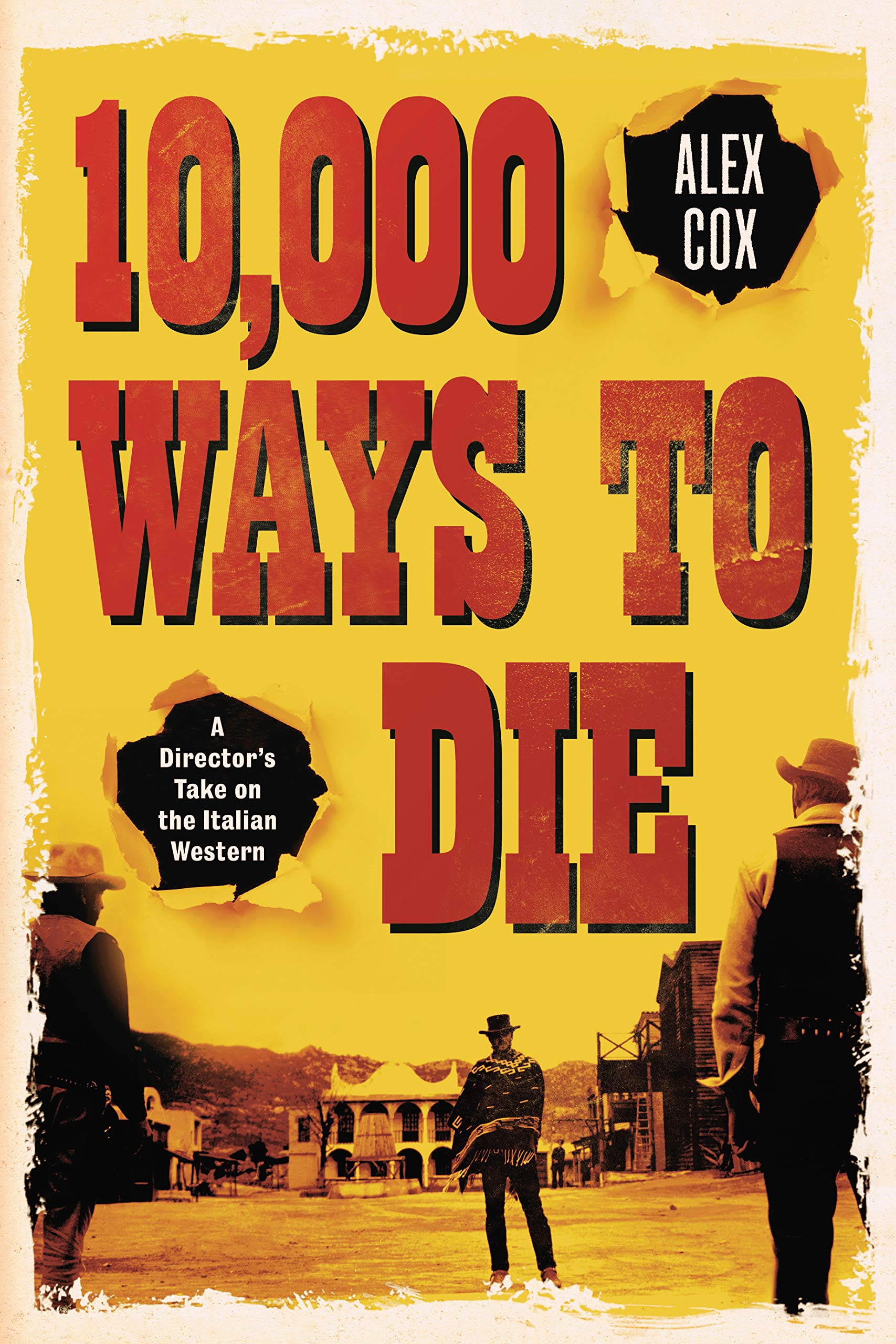 10,000 Ways to Die by Alex Cox