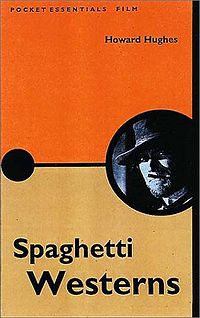 Spaghetti Westerns Pocket Essentials Howard Hughes